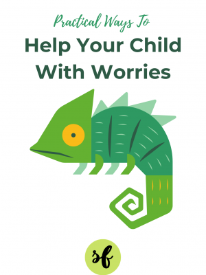Helping Your Child With Worries